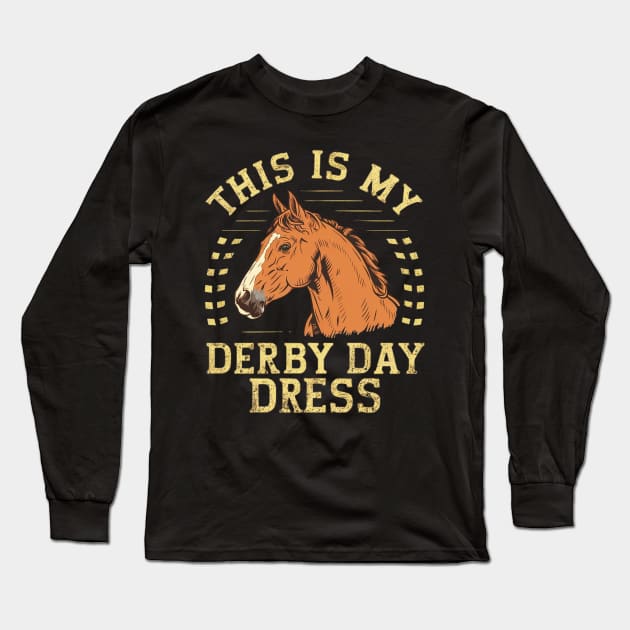 This Is My Derby Day Dress Long Sleeve T-Shirt by mdr design